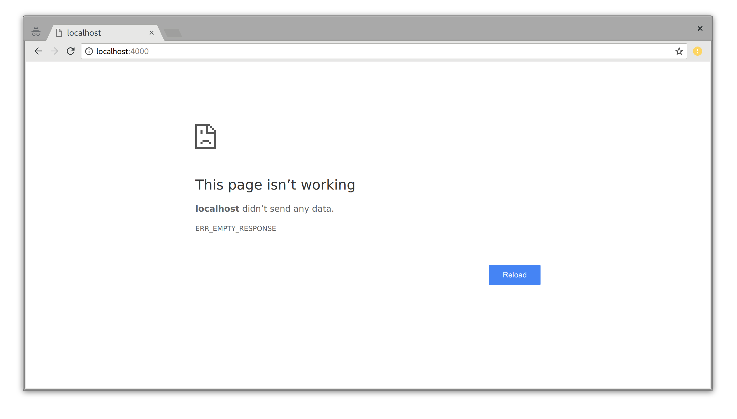 User sees blank page with
'This page isn't working' message in browser